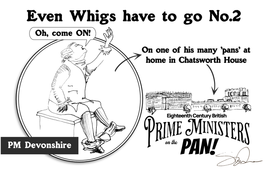 Duke of Devonshire, A Prime Minister of Many&nbsp;Pans