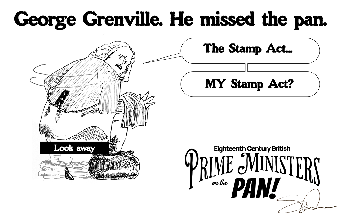 Prime Minister Grenville Sowed the Seed of American Independence