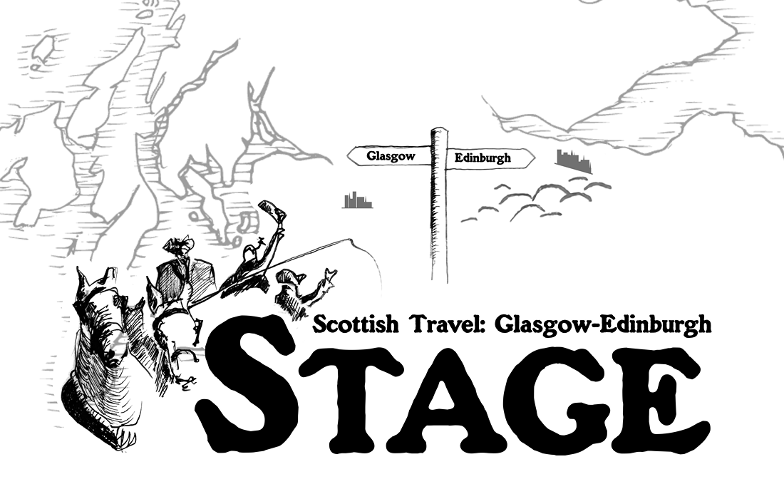 STAGE: 18th-Century Stagecoach Travel, Glasgow to Edinburgh